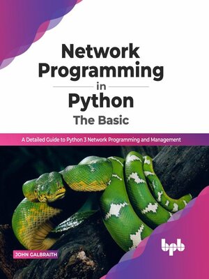 cover image of Network Programming in Python: The Basic